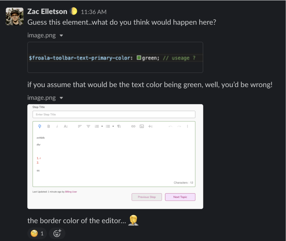 Slack post from Zac at 11:36 AM — 'Guess this element..what do you think would happen here?' with code 'froala-toolbar-text-primary-color: green' followed by a screenshot of the Trainual content editor with the toolbar BORDER rendered green (not the text). Caption: 'if you assume that would be the text color being green, well, you'd be wrong! ... the border color of the editor'
